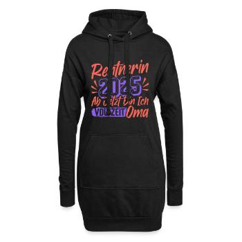 RENTNERIN 2025 VOLLZEIT OMA Lustiges Großmutter - Hoodie-Kleid - Schwarz - Vorne