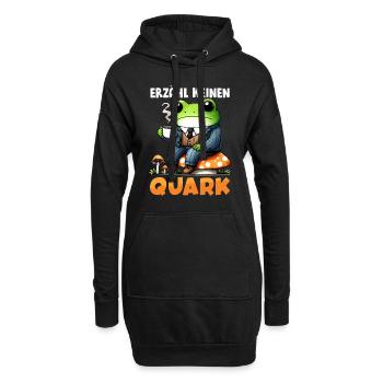 Karneval Party ERZÄHL KEINEN QUARK Lustiges - Hoodie-Kleid - Schwarz - Vorne
