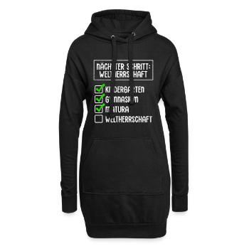 Maturanten NÄCHSTER SCHRITT WELTHERRSCHAFT Lustig - Hoodie-Kleid - Schwarz - Vorne