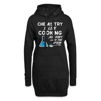 Chemistry is like cooking just don t lick spoon - Hoodie-Kleid - Schwarz - Vorne