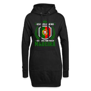 Ich muss gar nix Ich muss nur nach Madeira Urlaub - Hoodie-Kleid - Schwarz - Vorne