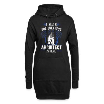 Relax The greatest Architect is here Architekt - Hoodie-Kleid - Schwarz - Vorne