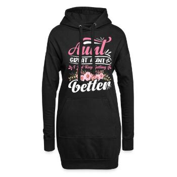 Aunt Great Aunt I Just Keep Getting Better Women - Hoodie-Kleid - Schwarz - Vorne