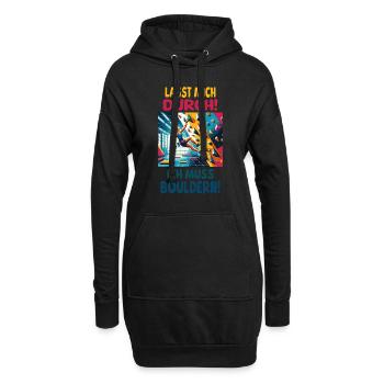 Lasst mich durch - Ich muss bouldern! - Hoodie-Kleid - Schwarz - Vorne