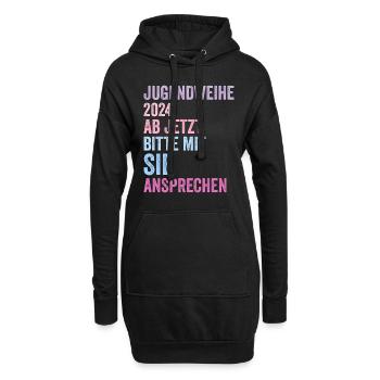 Jugendweihe 2024 Ab Jetzt Bitte Mit Sie Ansprechen - Hoodie-Kleid - Schwarz - Vorne
