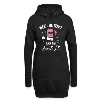 Kosmetikschwester Brauchen Sie Botox? Fragen Sie - Hoodie-Kleid - Schwarz - Vorne