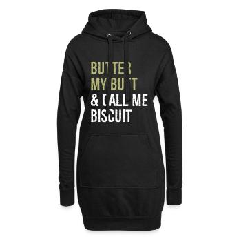 Buttern Sie meinen Hintern und nennen Sie mich Keks-lustiges Hemd - Hoodie-Kleid - Schwarz - Vorne