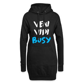 Veni Vidi beschäftigt lustiges Motivationszitat T-Shirt - Hoodie-Kleid - Schwarz - Vorne