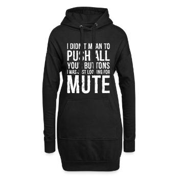 I didn't mean to push all your buttons - Hoodie-Kleid - Schwarz - Vorne
