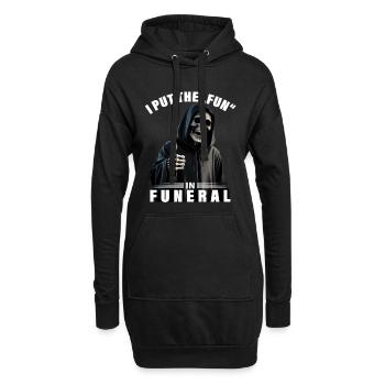 J'ai mis du fun dans les funérailles en disant le motif de la Faucheuse - Sweat-shirt à capuche long Femme - noir - Devant