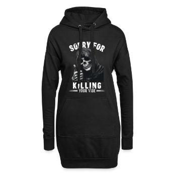 Spruch sorry for killing your vibe Sensenmann Tod - Hoodie-Kleid - Schwarz - Vorne