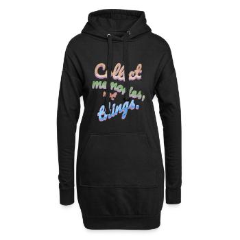 Collect Memories Not Things - Hoodie-Kleid - Schwarz - Vorne