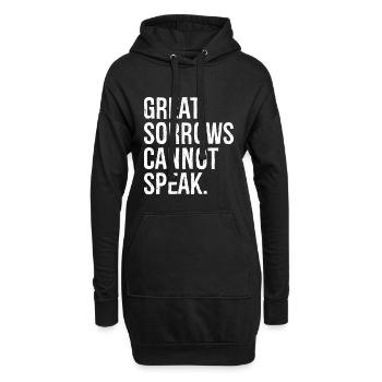 Große Leiden können nicht lustig sprechen - Hoodie-Kleid - Schwarz - Vorne