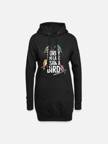 Sorry I'm Late I Saw A Bird Vogelbeobachtung - Hoodie-kjole - sort