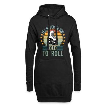 Never Too Old To Roll Derby Roller Skating Roll - Hoodie-Kleid - Schwarz - Vorne