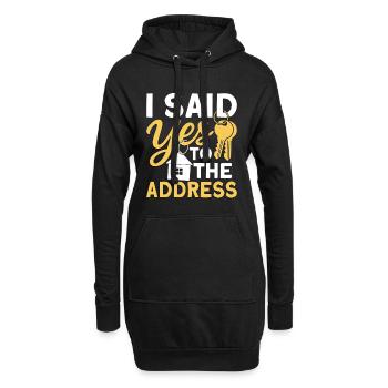I Said Yes To The Address - Hoodie-Kleid - Schwarz - Vorne