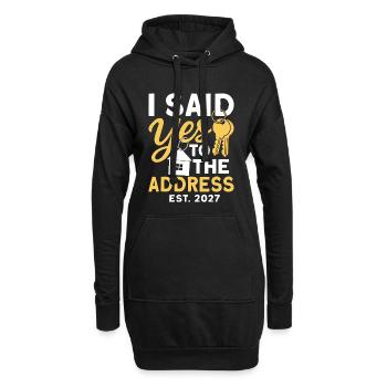 I Said Yes To The Address Est 2027 - Hoodie-Kleid - Schwarz - Vorne