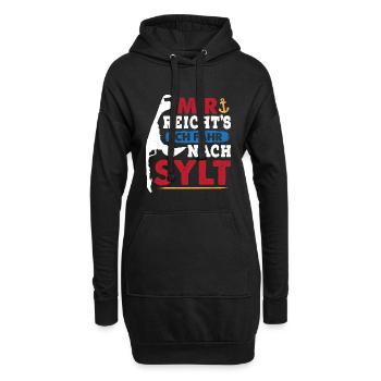 Nordsee Urlaub MIR REICHT'S FAHR NACH SYLT Lustig - Hoodie-Kleid - Schwarz - Vorne
