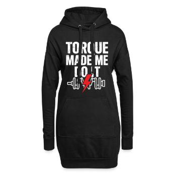 TORQUE MADE ME DO IT Krafttraining Spruch - Hoodie-Kleid - Schwarz - Vorne