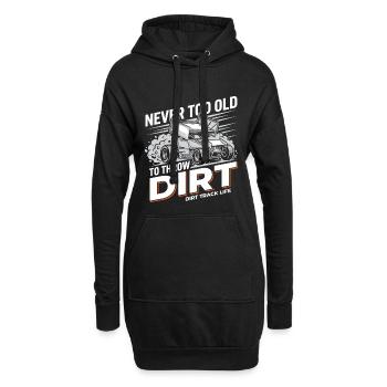 Never Too Old To Throw Dirt - Hoodie-Kleid - Schwarz - Vorne