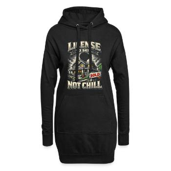 Immobilienmakler Makler License To Sell Not Chill - Hoodie-Kleid - Schwarz - Vorne