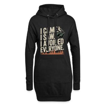 Ich kam. Ich sah. Alle vermieden. - Hoodie-Kleid - Schwarz - Vorne