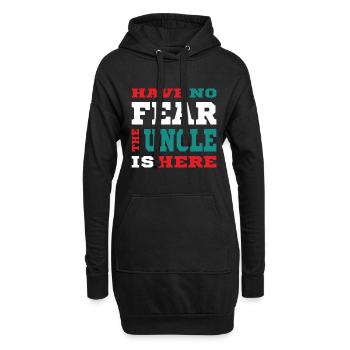 Have no Fear the Uncle is here, Onkel Design - Hoodie Dress - black - Front