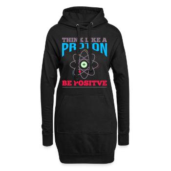 Think like a proton - be positive Physik Chemie - Hoodie-Kleid - Schwarz - Vorne