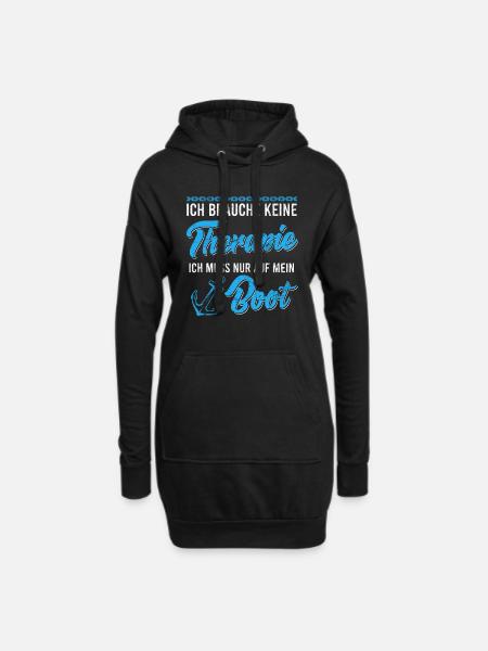 Bootsfahrer Spruch keine Therapie nur Boot - Hoodie-Kleid - Schwarz