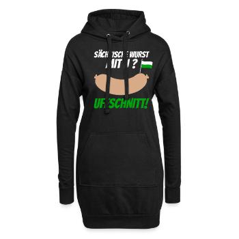 Sächsische Wurst mit U Uffschnitt Sachsen Ossi - Hoodie-Kleid - Schwarz - Vorne