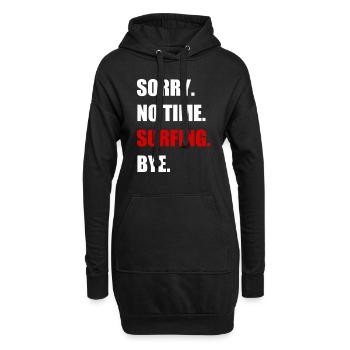 Surfer keine Zeit Surfen Surfbrett Geschenk - Hoodie-Kleid - Schwarz - Vorne