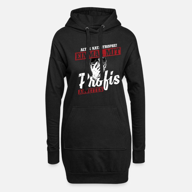 Alter Katastrophe Einmal mit Profis Arbeiten - Hoodie-Kleid - Schwarz