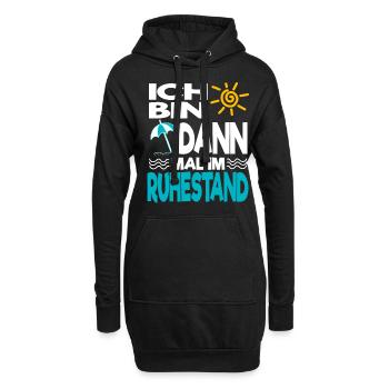 Ich bin dann mal im Ruhestand Rente Pension - Hoodie-Kleid - Schwarz - Vorne