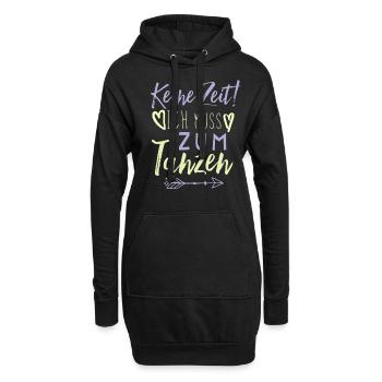 Tanzen Spruch lustig - Hoodie-Kleid - Schwarz - Vorne