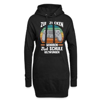 Zum Zocker Geboren Zur Schule Gezwungen - Hoodie-Kleid - Schwarz - Vorne