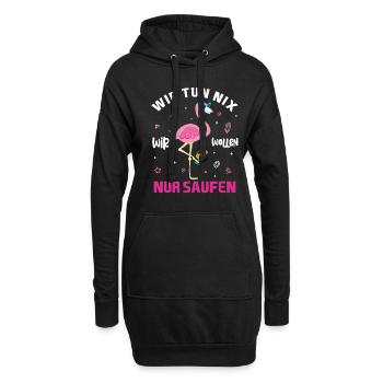 Wir Tun Nix Wir Wollen Nur Saufen Flamingo JGA - Hoodie-Kleid - Schwarz - Vorne
