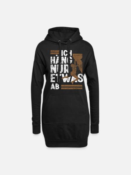 Ich Häng Nur Etwas Ab Bouldern - Hoodie-Kleid - Schwarz