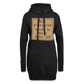 Not every Call needs to be a Video Call - Hoodie-Kleid - Schwarz - Vorne