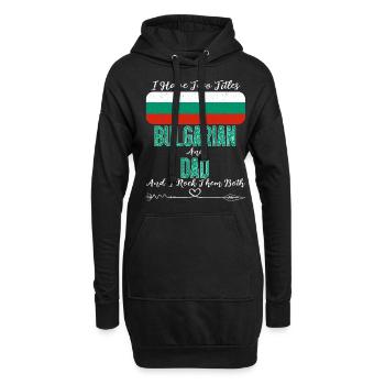 J’ai deux titres bulgare et papa Bulgarie - Sweat-shirt à capuche long Femme - noir - Devant