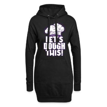Let's Dough This - Baker - Hoodie-Kleid - Schwarz - Vorne