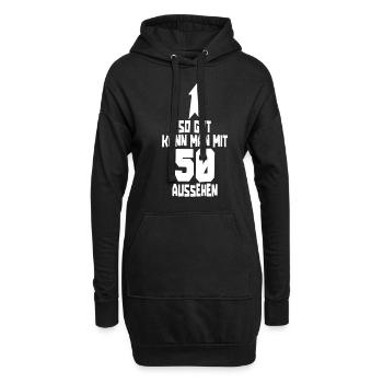 50. Geburtstag So gut kann man mit 50 aussehen - Hoodie-Kleid - Schwarz - Vorne