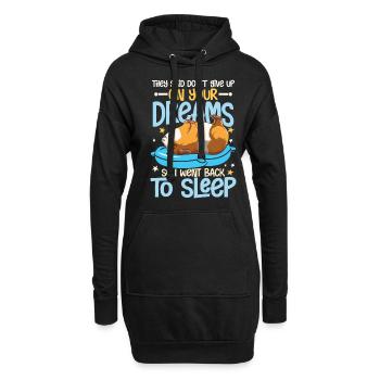 They Said Don't Give Up On Your Dreams - Hoodie-Kleid - Schwarz - Vorne