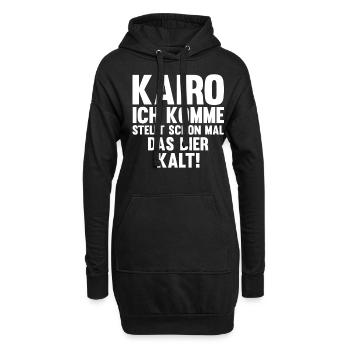 Kairo ich komme stellt schon mal das Bier kalt - Hoodie-Kleid - Schwarz - Vorne