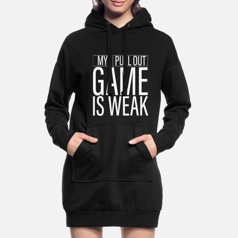 My Pullout Game Is Weak 3 Hoodie-Kleid