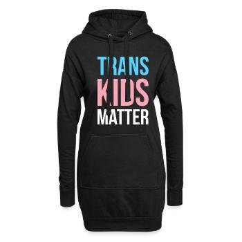 Trans Kids Matter Geschenk LGBT Shirt - Hoodie-Kleid - Schwarz - Vorne