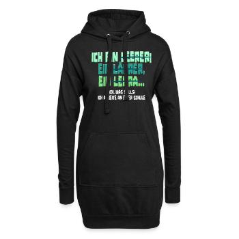 Lehrer Lehrerin Klassenlehrer Ich Bin Leerer - Hoodie-Kleid - Schwarz - Vorne