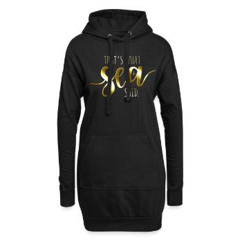 That's What Sea Said Surfer Welle Ozean See Surf - Hoodie-Kleid - Schwarz - Vorne
