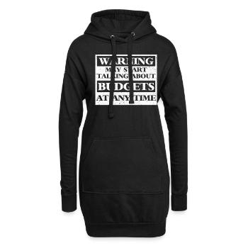 Warning May Start Talking About Budgets - Hoodie-Kleid - Schwarz - Vorne