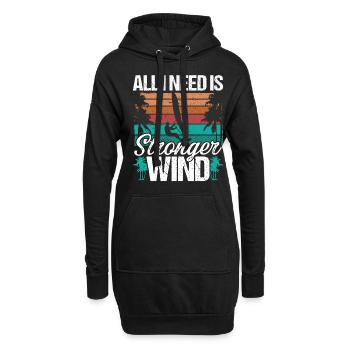 Planche à voile Tout ce dont j’ai besoin, c’est d’une planche à voile plus forte - Sweat-shirt à capuche long Femme - noir - Devant