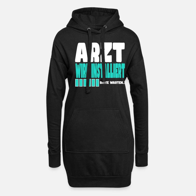 Arzt wird installiert - Hoodie-Kleid - Schwarz